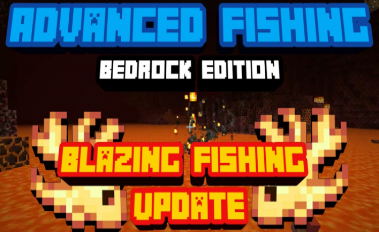 MCPE/Bedrock Advanced Fishing BE V4:Blazing Fishing Update!