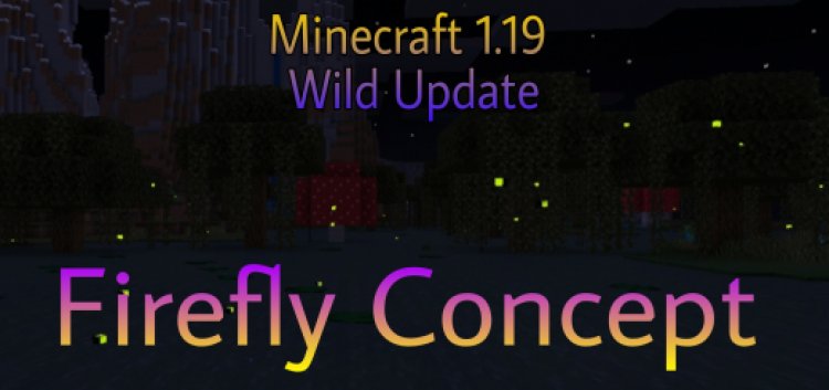 Minecraft Bedrock  1.19 Wild Update: Firefly Concept!