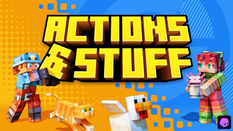 Actions & Stuff Addon